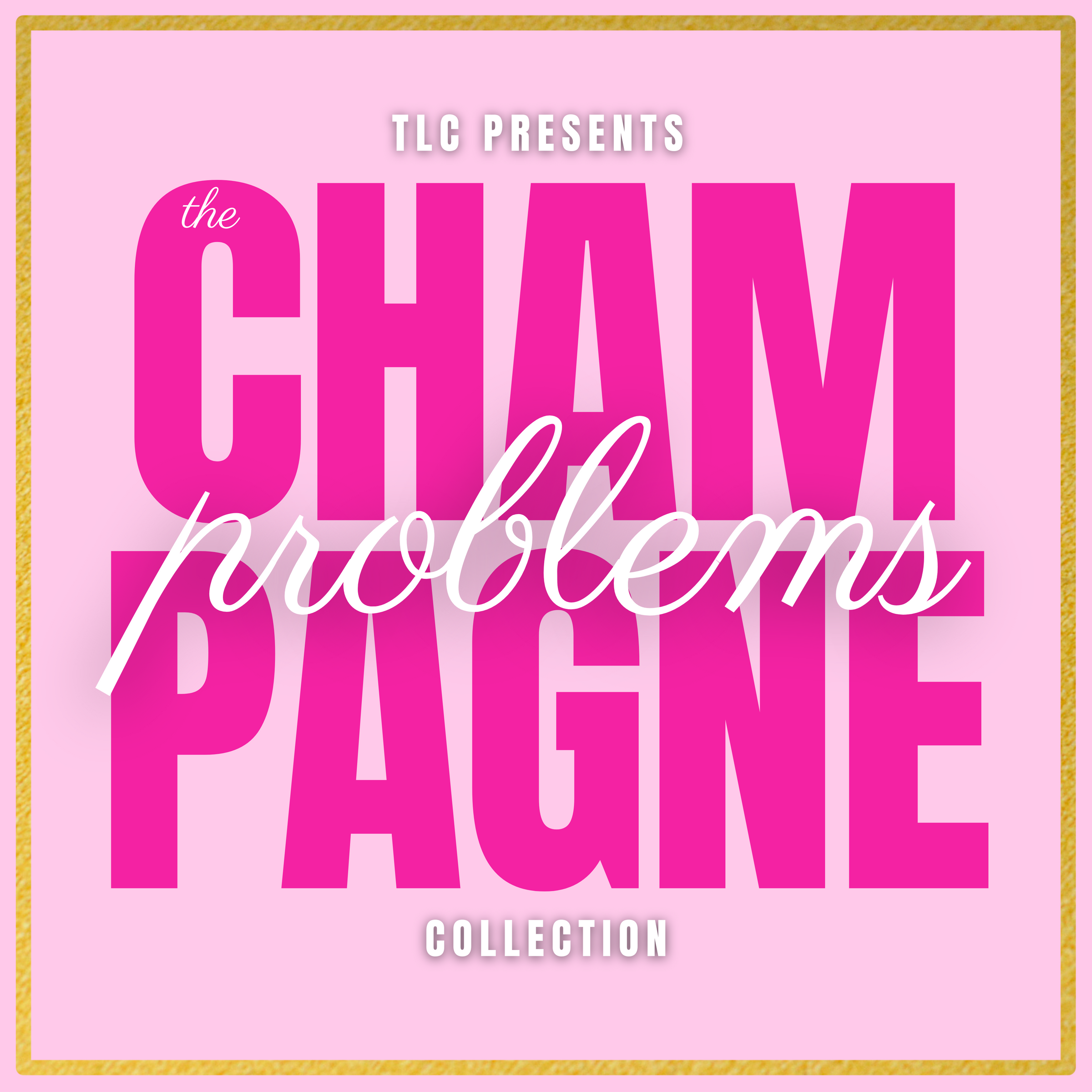 The Champagne Problems Collection
