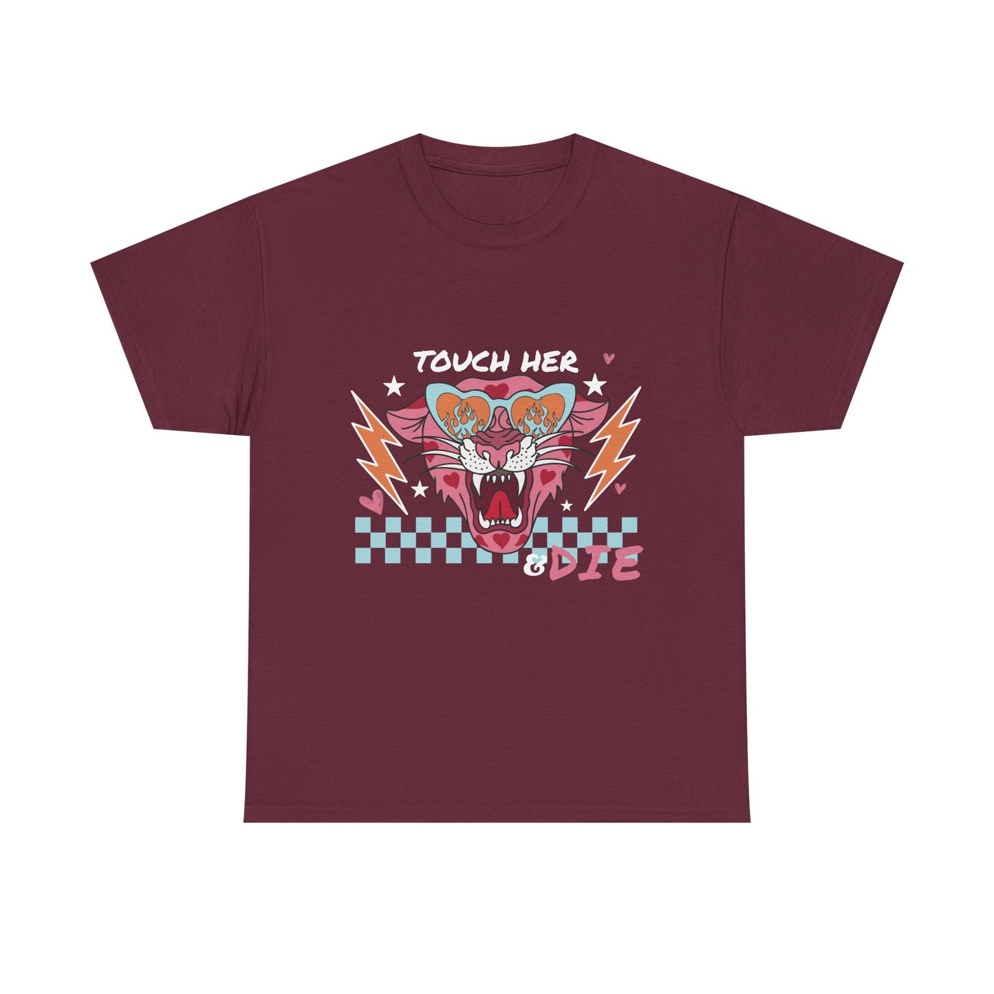 Touch Her & Die T-Shirt