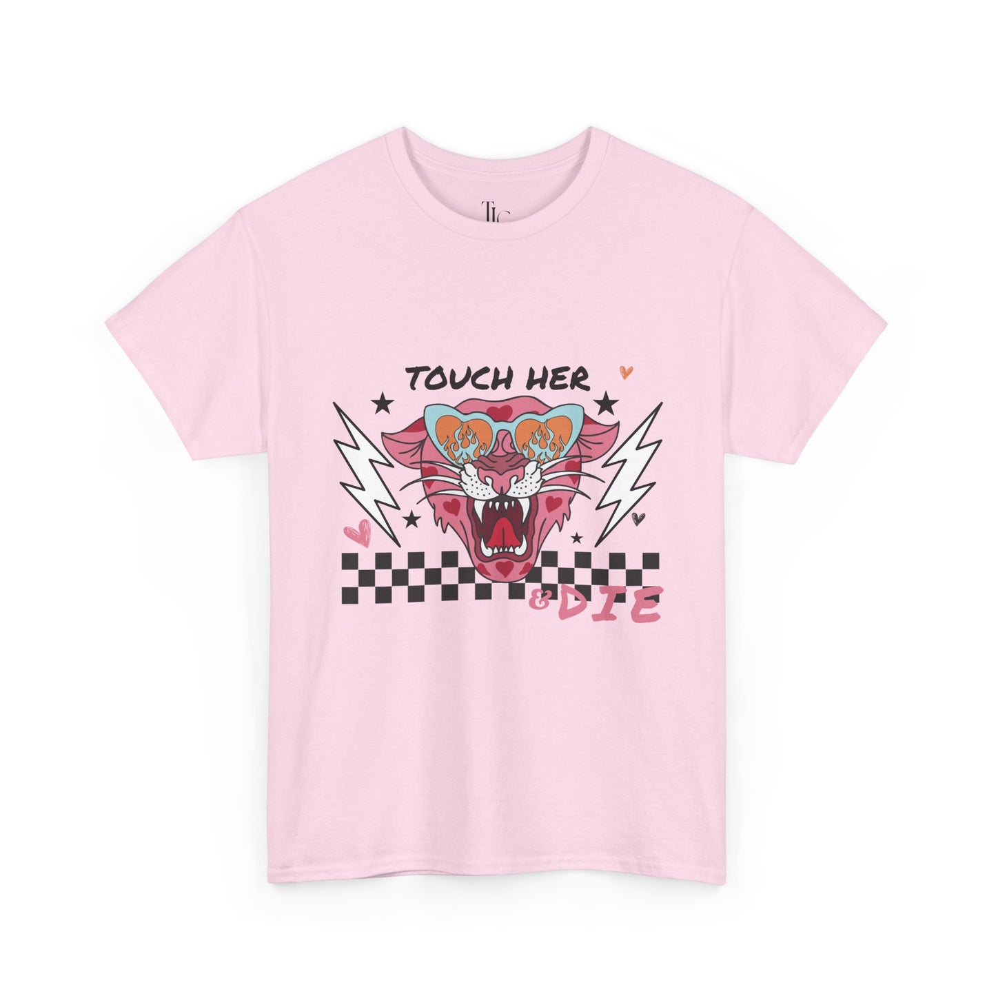 Touch Her & Die T-Shirt