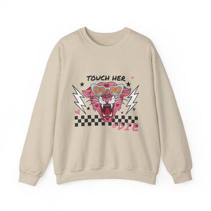 Touch Her & Die Crewneck