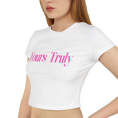 Yours Truly Baby Tee