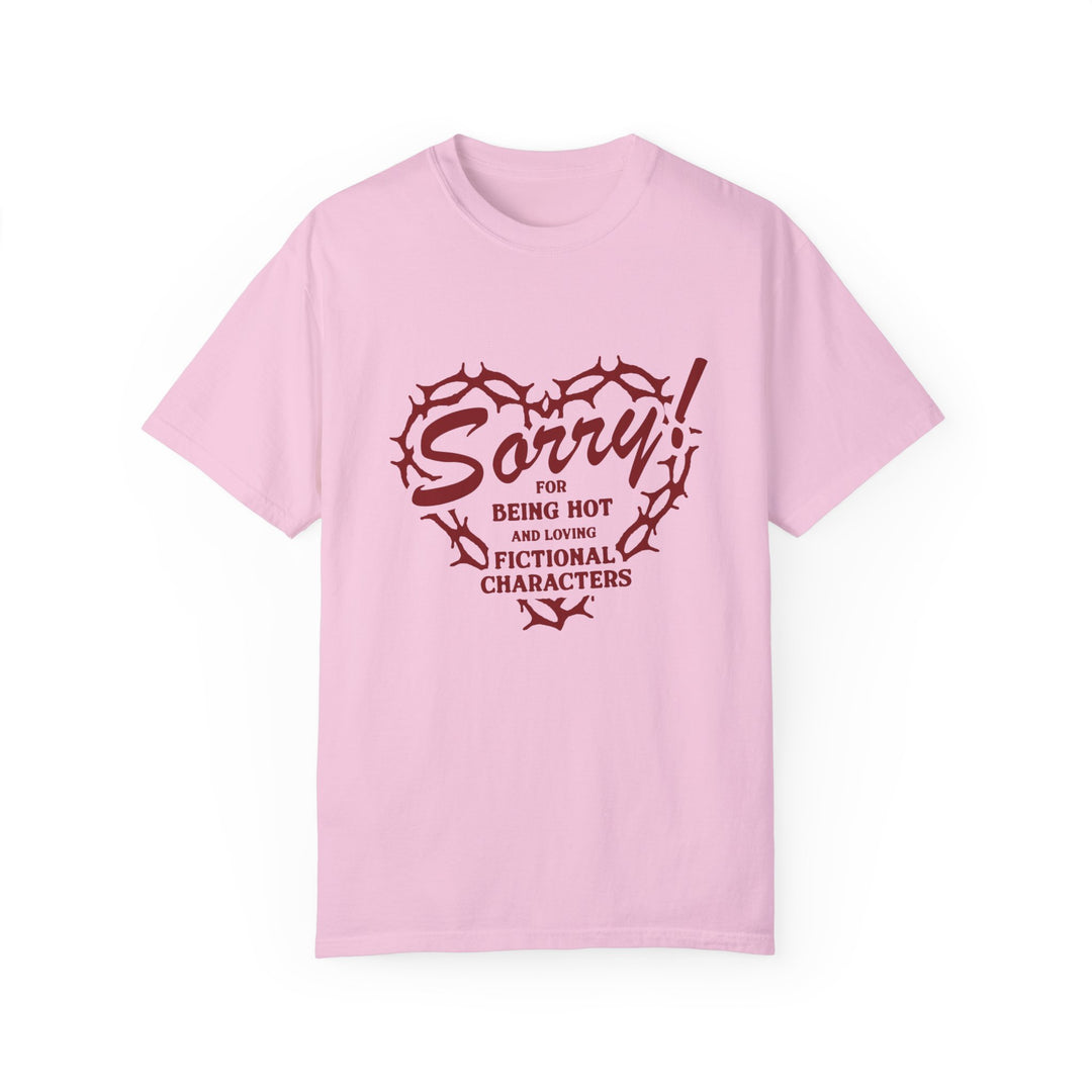 Sorry For Being Hot Tee - The Scarlet Letter Collection