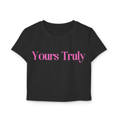Yours Truly Baby Tee