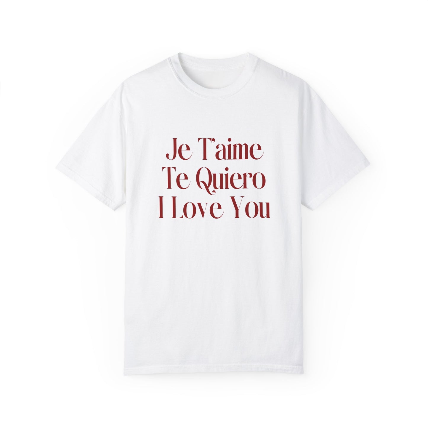 Je T'aime, Te Quiero, I Love You Tee