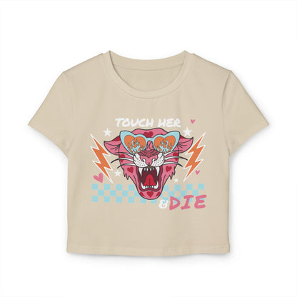 Touch Her & Die Baby Tee