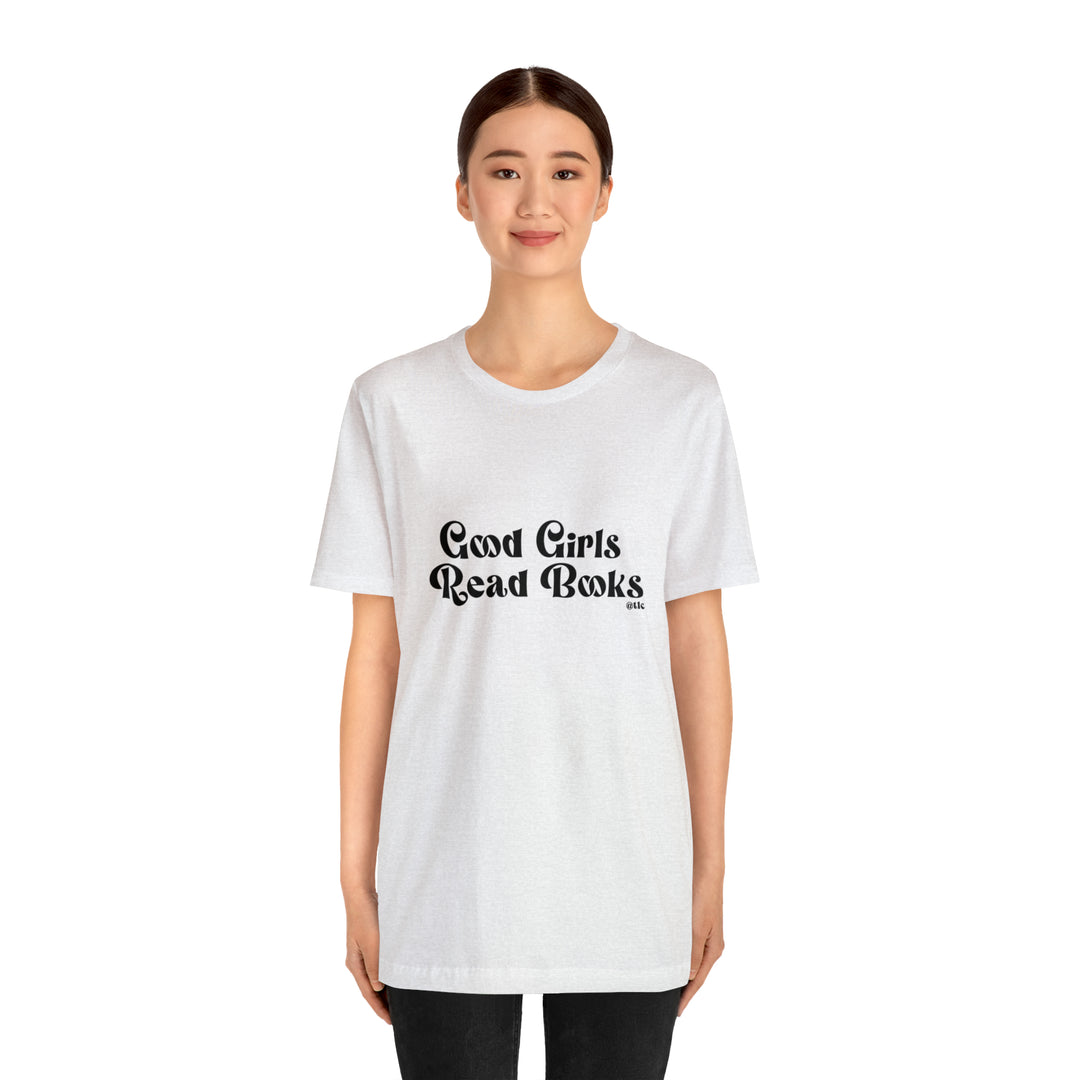 Good Girls Read Books Tee