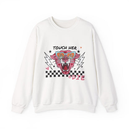 Touch Her & Die Crewneck