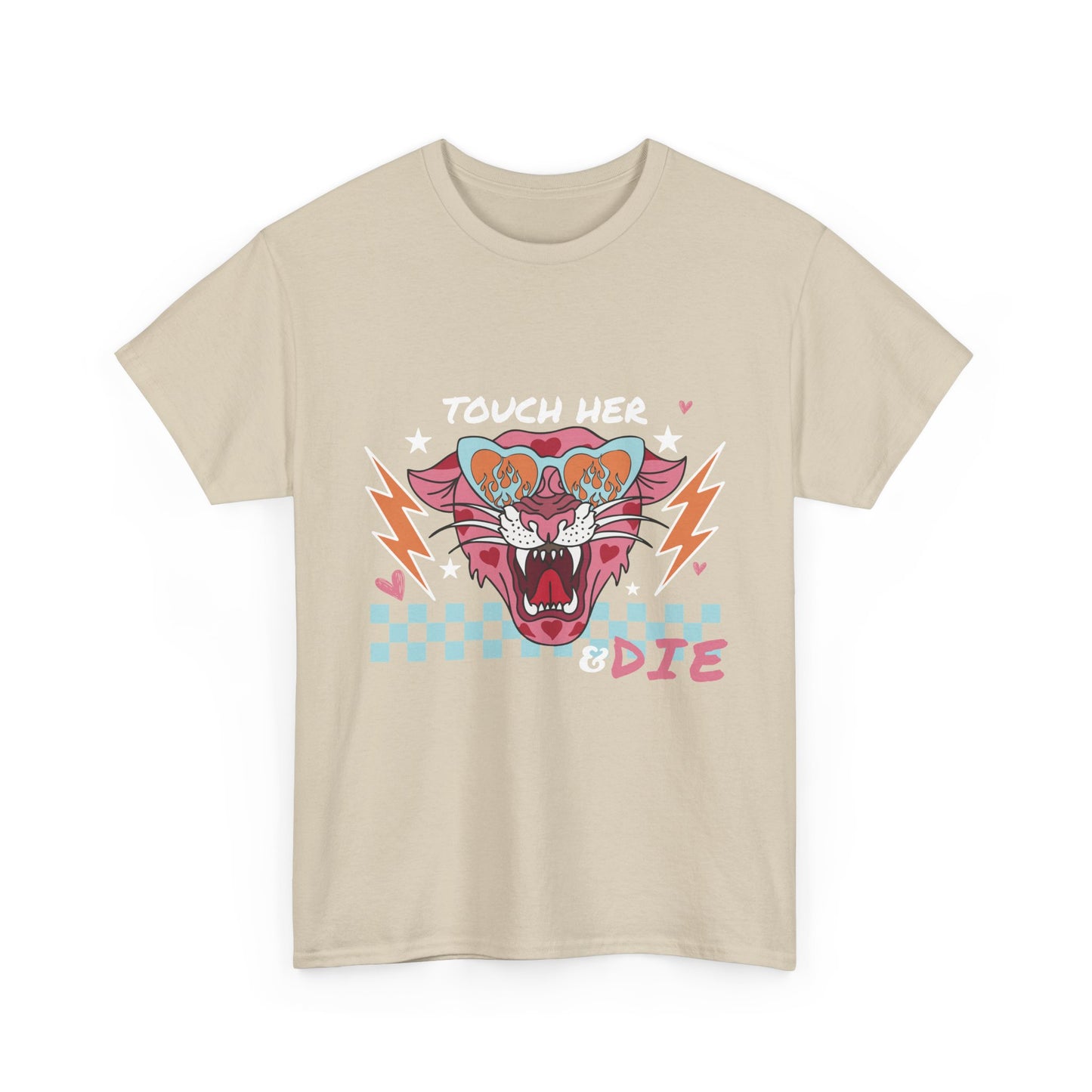 Touch Her & Die T-Shirt