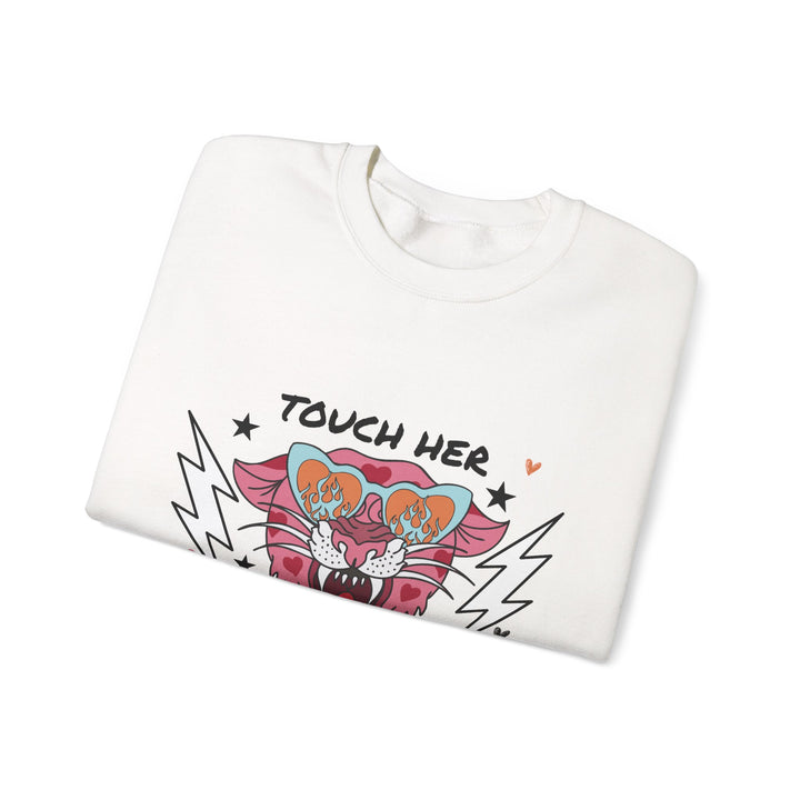 Touch Her & Die Crewneck