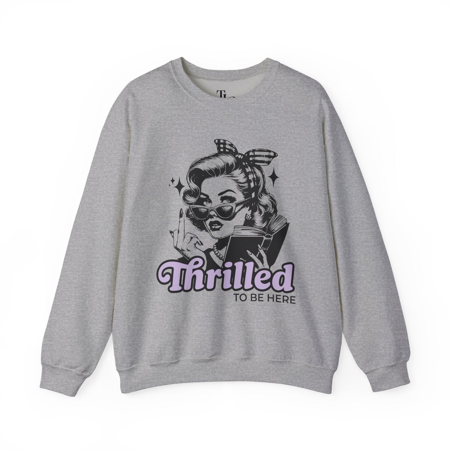 Thrilled To Be Here Crewneck