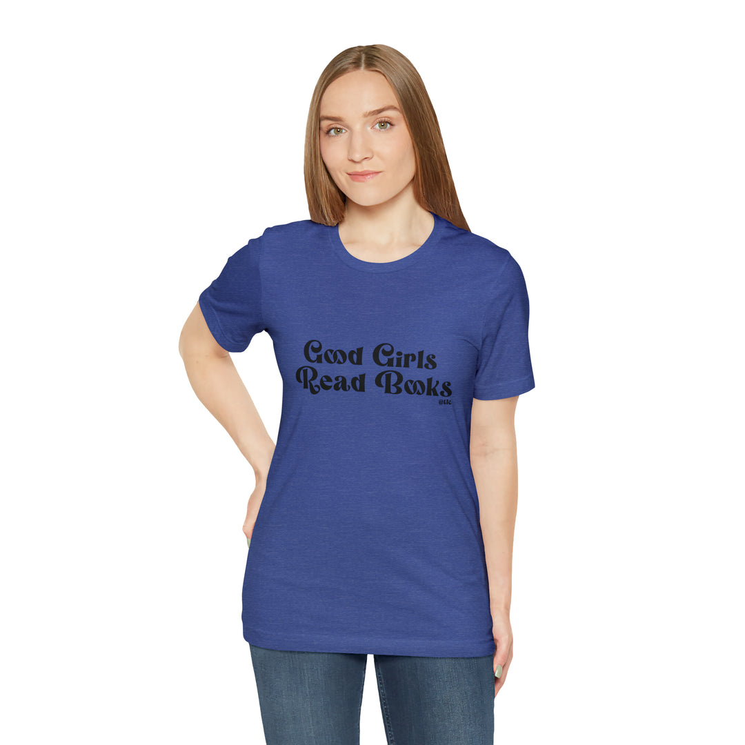 Good Girls Read Books Tee