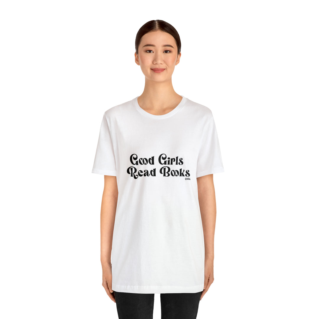 Good Girls Read Books Tee