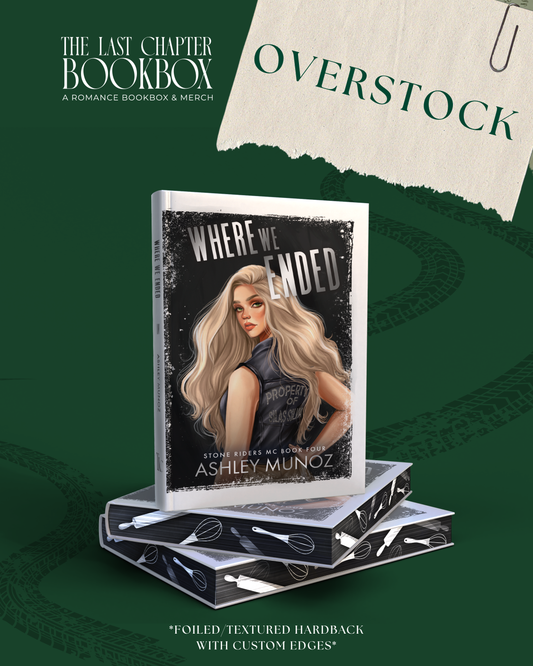 Overstock: Where We Ended by Ashley Munoz