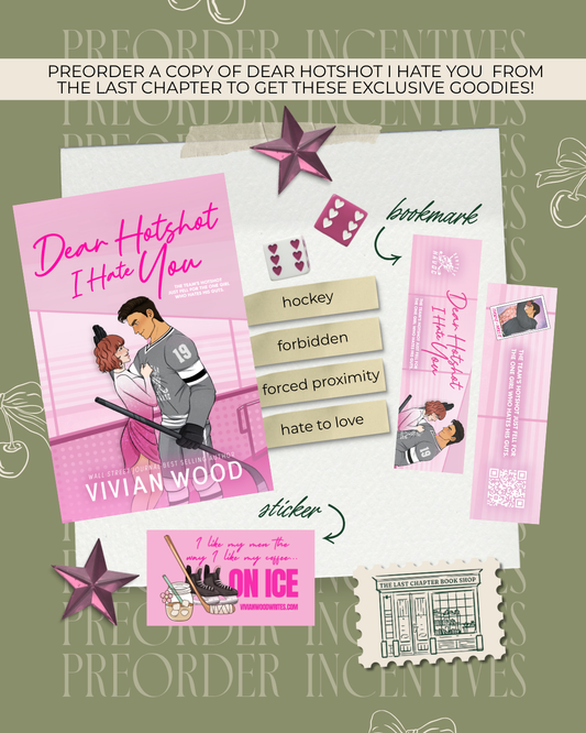 Dear Hot Shot I Hate You Preorder Campaign