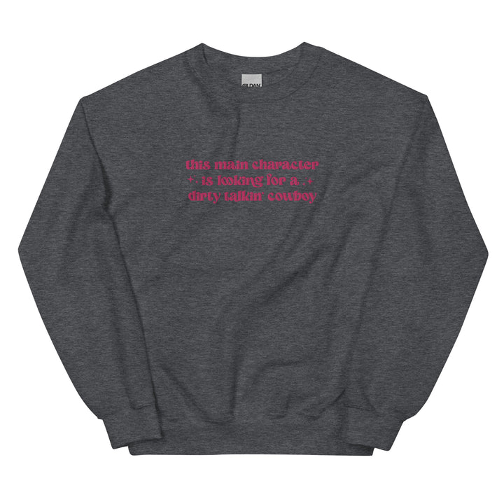 Dirty Talking Cowboy Embroidered Sweatshirt