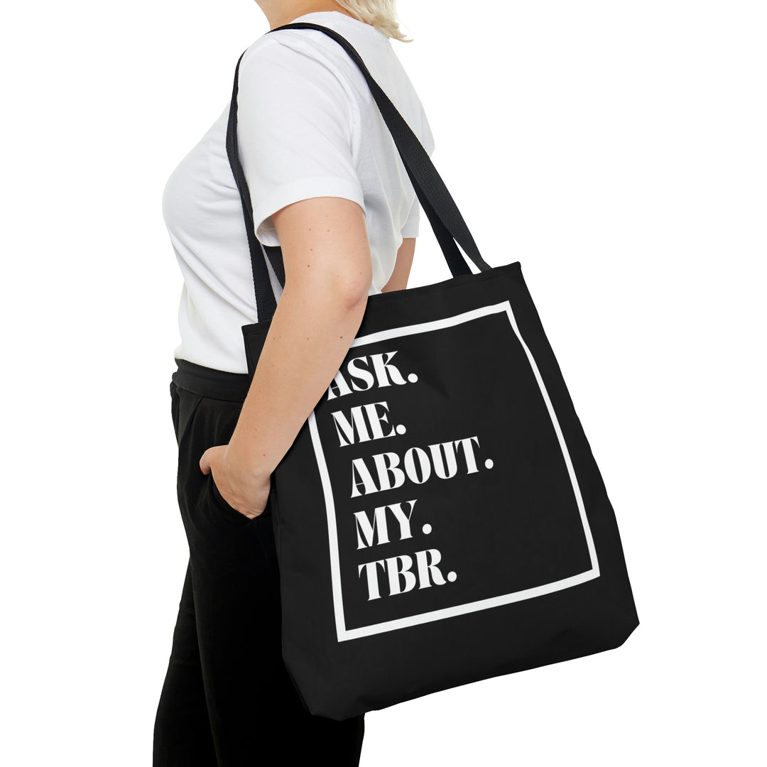 Ask me about my TBR Tote Bag